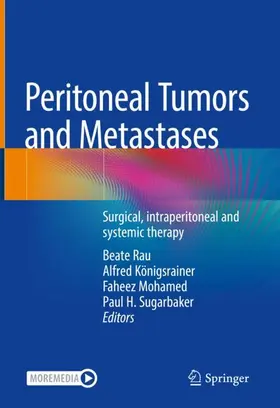 Rau / Sugarbaker / Königsrainer |  Peritoneal Tumors and Metastases | Buch |  Sack Fachmedien