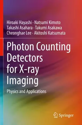 Hayashi / Kimoto / Katsumata |  Photon Counting Detectors for X-ray Imaging | Buch |  Sack Fachmedien