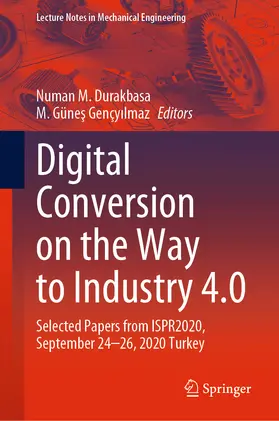 Durakbasa / Gençyilmaz / Gençyilmaz |  Digital Conversion on the Way to Industry 4.0 | eBook | Sack Fachmedien