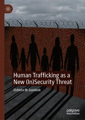 Gozdziak / Gozdziak |  Human Trafficking as a New (In)Security Threat | eBook | Sack Fachmedien