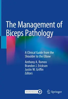 Romeo / Griffin / Erickson |  The Management of Biceps Pathology | Buch |  Sack Fachmedien