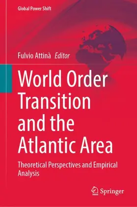 Attinà |  World Order Transition and the Atlantic Area | Buch |  Sack Fachmedien