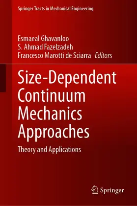 Ghavanloo / Fazelzadeh / Marotti de Sciarra |  Size-Dependent Continuum Mechanics Approaches | eBook | Sack Fachmedien