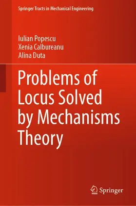 Popescu / Calbureanu / Duta | Problems of Locus Solved by Mechanisms Theory | E-Book | sack.de