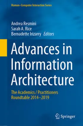 Resmini / Rice / Irizarry | Advances in Information Architecture | E-Book | sack.de