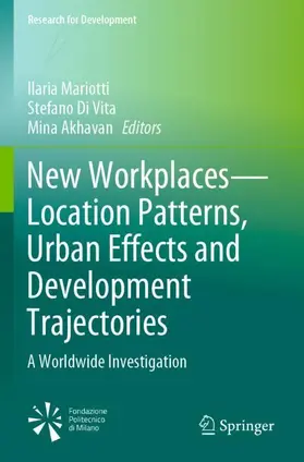Mariotti / Akhavan / Di Vita |  New Workplaces-Location Patterns, Urban Effects and Development Trajectories | Buch |  Sack Fachmedien