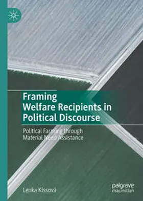 Kissová |  Framing Welfare Recipients in Political Discourse | eBook | Sack Fachmedien