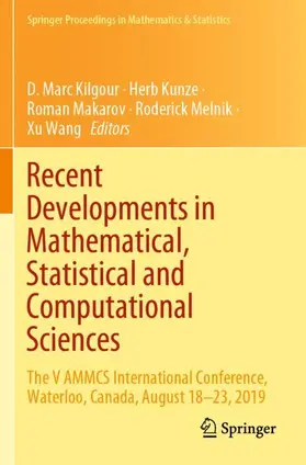 Kilgour / Kunze / Wang |  Recent Developments in Mathematical, Statistical and Computational Sciences | Buch |  Sack Fachmedien
