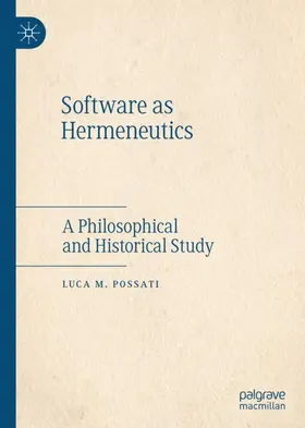 Possati |  Software as Hermeneutics | Buch |  Sack Fachmedien