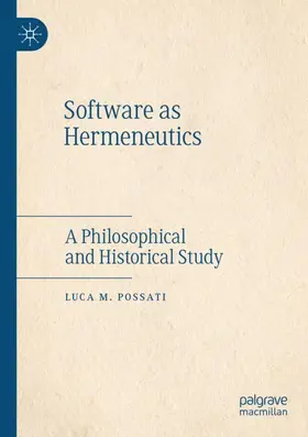 Possati |  Software as Hermeneutics | Buch |  Sack Fachmedien