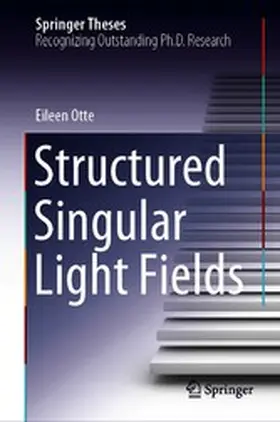 Otte |  Structured Singular Light Fields | eBook | Sack Fachmedien