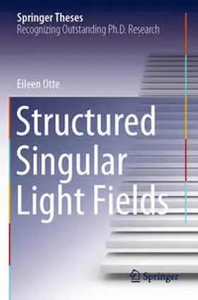 Otte |  Structured Singular Light Fields | Buch |  Sack Fachmedien