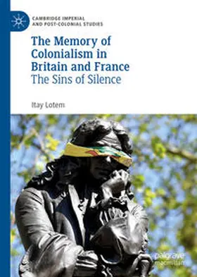 Lotem |  The Memory of Colonialism in Britain and France | eBook | Sack Fachmedien