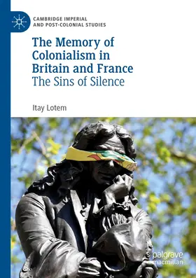 Lotem |  The Memory of Colonialism in Britain and France | Buch |  Sack Fachmedien