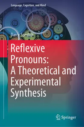 Sperlich |  Reflexive Pronouns: A Theoretical and Experimental Synthesis | eBook | Sack Fachmedien