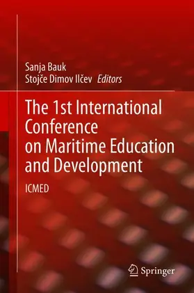 Ilcev / Bauk / Ilcev |  The 1st International Conference on Maritime Education and Development | Buch |  Sack Fachmedien