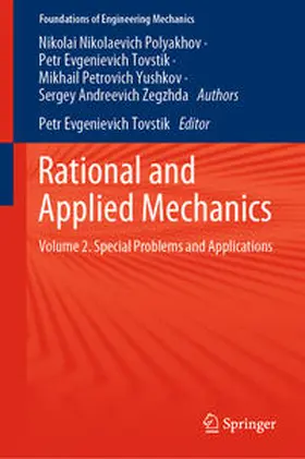 Polyakhov / Tovstik / Yushkov |  Rational and Applied Mechanics | eBook | Sack Fachmedien