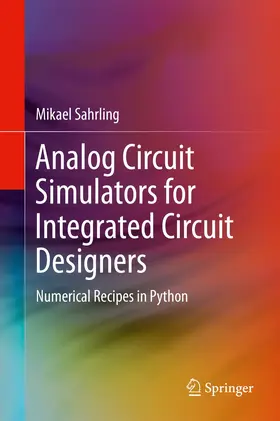 Sahrling | Analog Circuit Simulators for Integrated Circuit Designers | Buch | 978-3-030-64205-1 | www2.sack.de
