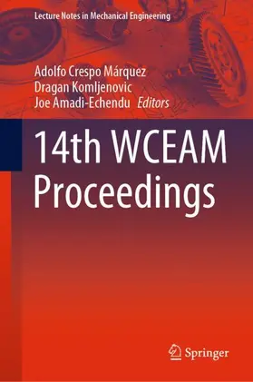 Crespo Márquez / Amadi-Echendu / Komljenovic |  14th WCEAM Proceedings | Buch |  Sack Fachmedien