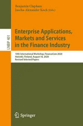 Clapham / Koch |  Enterprise Applications, Markets and Services in the Finance Industry | eBook | Sack Fachmedien