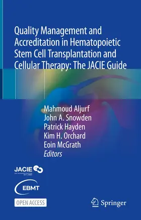 McGrath / Aljurf / Snowden |  Quality Management and Accreditation in Hematopoietic Stem Cell Transplantation and Cellular Therapy | Buch |  Sack Fachmedien