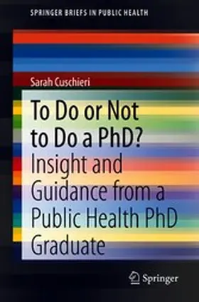 Cuschieri |  To Do or Not to Do a PhD? | eBook | Sack Fachmedien