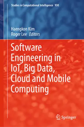Kim / Lee | Software Engineering in IoT, Big Data, Cloud and Mobile Computing | E-Book | sack.de