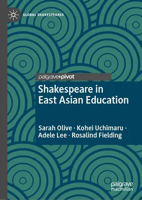 Olive / Uchimaru / Lee |  Shakespeare in East Asian Education | eBook | Sack Fachmedien