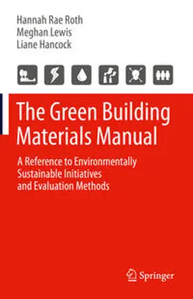 Roth / Hancock / Lewis |  The Green Building Materials Manual | Buch |  Sack Fachmedien