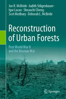 McBride / Stilgenbauer / Lacan |  Reconstruction of Urban Forests | Buch |  Sack Fachmedien