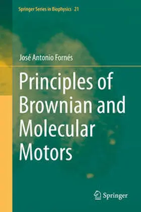 Fornés |  Principles of Brownian and Molecular Motors | Buch |  Sack Fachmedien