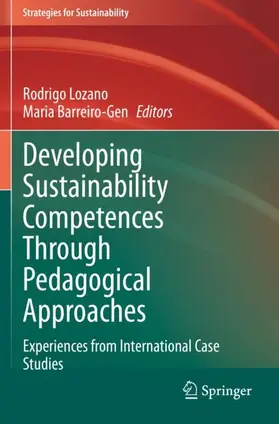 Lozano / Barreiro-Gen |  Developing Sustainability Competences Through Pedagogical Approaches | Buch |  Sack Fachmedien