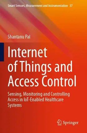 Pal |  Internet of Things and Access Control | Buch |  Sack Fachmedien