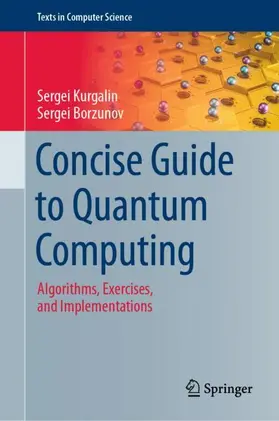 Borzunov / Kurgalin |  Concise Guide to Quantum Computing | Buch |  Sack Fachmedien