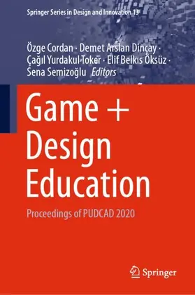 Cordan / Dinçay / Semizoglu |  Game + Design Education | Buch |  Sack Fachmedien