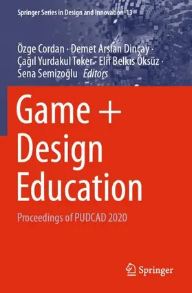 Cordan / Dinçay / Semizoglu |  Game + Design Education | Buch |  Sack Fachmedien