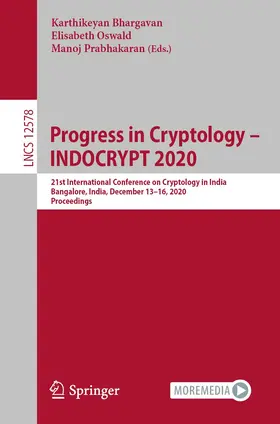 Bhargavan / Oswald / Prabhakaran |  Progress in Cryptology - INDOCRYPT 2020 | Buch |  Sack Fachmedien