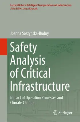 Soszynska-Budny / Soszynska-Budny |  Safety Analysis of Critical Infrastructure | Buch |  Sack Fachmedien