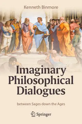 Binmore |  Imaginary Philosophical Dialogues | eBook | Sack Fachmedien