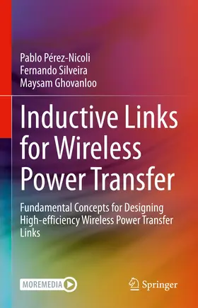 Pérez-Nicoli / Silveira / Ghovanloo |  Inductive Links for Wireless Power Transfer | Buch |  Sack Fachmedien