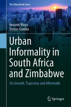 Moyo / Gumbo |  Urban Informality in South Africa and Zimbabwe | eBook | Sack Fachmedien