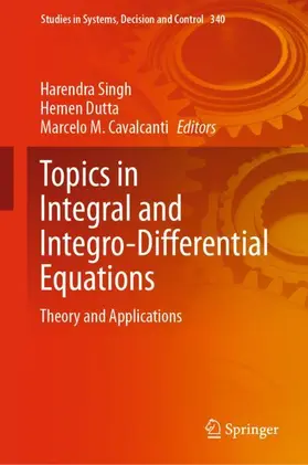 Singh / Cavalcanti / Dutta |  Topics in Integral and Integro-Differential Equations | Buch |  Sack Fachmedien