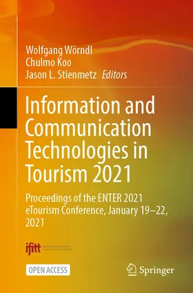 Wörndl / Koo / Stienmetz |  Information and Communication Technologies in Tourism 2021 | Buch |  Sack Fachmedien