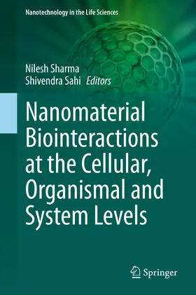 Sharma / Sahi | Nanomaterial Biointeractions at the Cellular, Organismal and System Levels | E-Book | sack.de