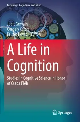 Gervain / Kovács / Csibra |  A Life in Cognition | Buch |  Sack Fachmedien