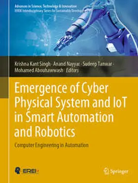 Singh / Nayyar / Tanwar |  Emergence of Cyber Physical System and IoT in Smart Automation and Robotics | eBook | Sack Fachmedien