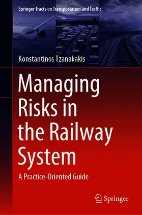 Tzanakakis |  Managing Risks in the Railway System | eBook | Sack Fachmedien