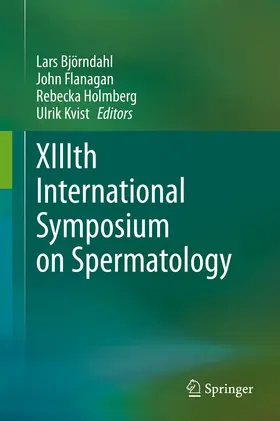 Björndahl / Flanagan / Holmberg |  XIIIth International Symposium on Spermatology | eBook | Sack Fachmedien