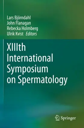 Björndahl / Kvist / Flanagan |  XIIIth International Symposium on Spermatology | Buch |  Sack Fachmedien
