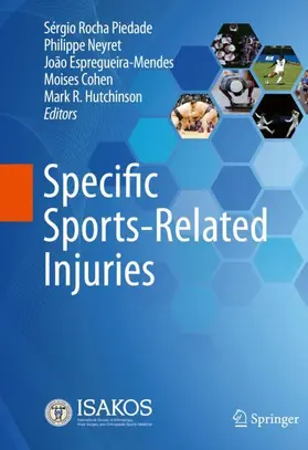 Rocha Piedade / Neyret / Hutchinson |  Specific Sports-Related Injuries | Buch |  Sack Fachmedien